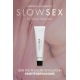 Gel de stimulation anale - Slow Sex - 30 ml