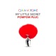 Plug mon petit secret pompon - rouge