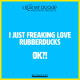 I Rub My Duckie 2.0 - Romance (violet et rose)